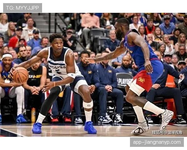 爱德华兹无球跑动增多，得分爆发力改变森林狼进攻结构
